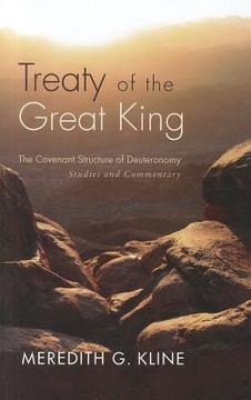 portada treaty of the great king: the covenant structure of deuteronomy: studies and commentary (en Inglés)