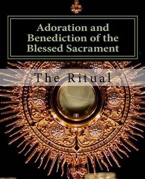 portada Adoration and Benediction of the Blessed Sacrament: The Ritual (en Inglés)