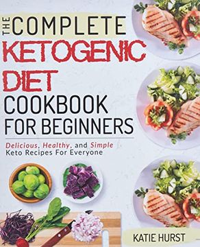 portada Ketogenic Diet for Beginners: The Complete Keto Diet Cookbook for Beginners | Delicious, Healthy, and Simple Keto Recipes for Everyone: 1 (in English)