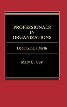 portada Professionals in Organizations: Debunking a Myth (en Inglés)