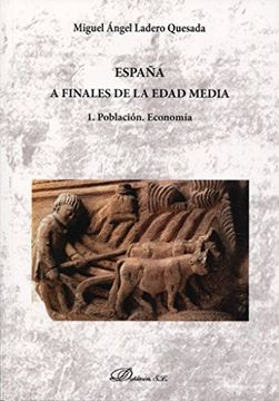 portada España a finales de la Edad Media 1. Población. Economía (in Spanish)