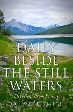 portada Daily Beside The Still Waters: Devotions From Psalms (en Inglés)