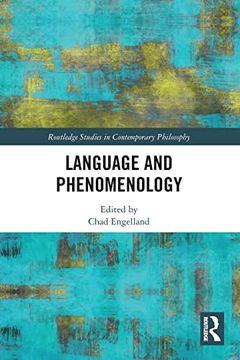 portada Language and Phenomenology (Routledge Studies in Contemporary Philosophy) (en Inglés)