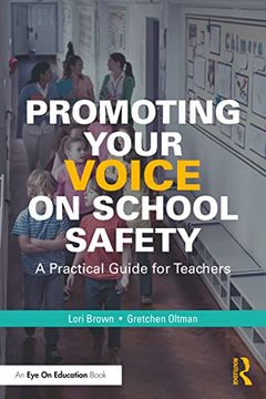 portada Promoting Your Voice on School Safety: A Practical Guide for Teachers (en Inglés)