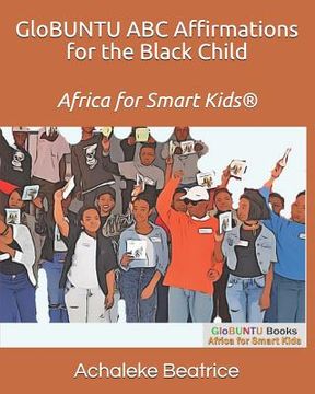 portada GloBUNTU ABC Affirmations for the Black Child (en Inglés)