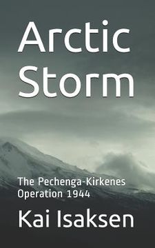 portada Arctic Storm: The Pechenga-Kirkenes Operation 1944 (in English)