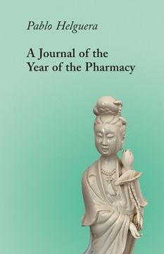 portada A Journal of the Year of the Pharmacy: Four Express Scripts (and a Preamble) (en Inglés)