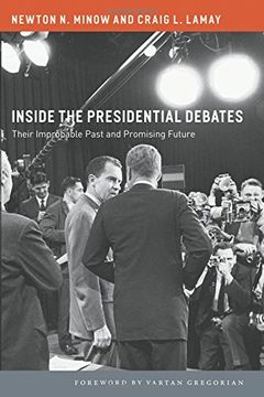 portada Inside the Presidential Debates: Their Improbable Past and Promising Future (en Inglés)
