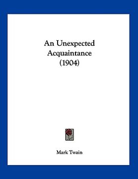 portada an unexpected acquaintance (1904) (en Inglés)