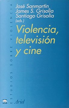 portada Violencia, Televisión y Cine (Estudios Sobre Violencia)