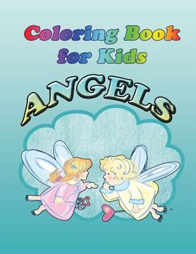 portada Coloring Book for Kids: Angels: Kids Coloring Book (en Inglés)