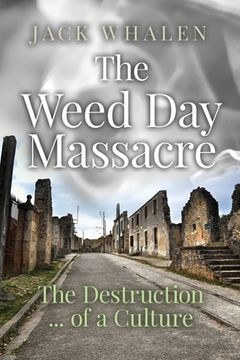 portada The Weed Day Massacre (en Inglés)