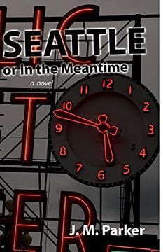 portada Seattle, or in the Meantime (en Inglés)