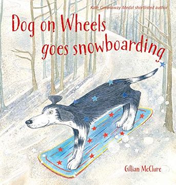portada Dog on Wheels Goes Snowboarding (in English)