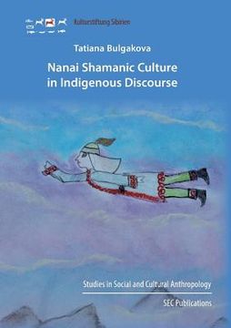 portada Nanai Shamanic Culture in Indigenous Discourse 