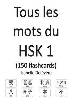 portada Tous les mots du HSK 1 (150 flashcards) (en Francés)