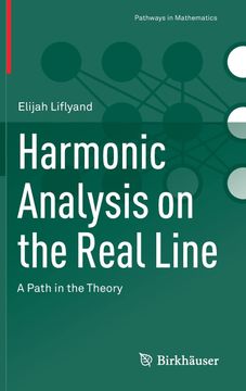 portada Harmonic Analysis on the Real Line: A Path in the Theory (Pathways in Mathematics) (in English)