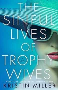 portada The Sinful Lives of Trophy Wives: A Novel (en Inglés)