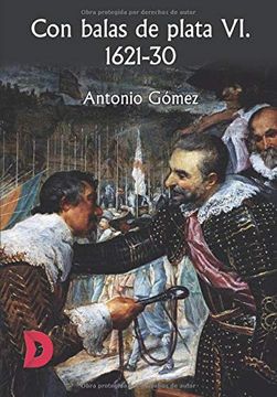 portada Con Balas de Plata vi. 1621-30