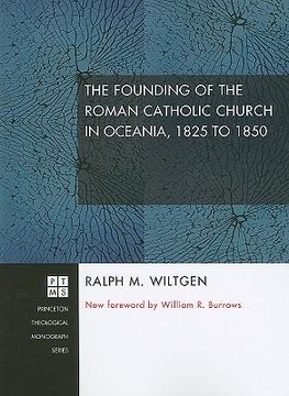 portada the founding of the roman catholic church in oceania, 1825 to 1850 (en Inglés)