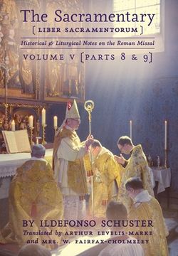 portada The Sacramentary (Liber Sacramentorum): Vol. 5: Historical & Liturgical Notes on the Roman Missal 