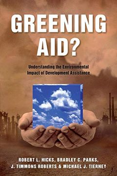 portada Greening Aid? Understanding the Environmental Impact of Development Assistance (in English)