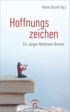 portada Hoffnungszeichen: Ein Jürgen Moltmann-Brevier (en Alemán)