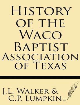 portada History of the Waco Baptist Association of Texas