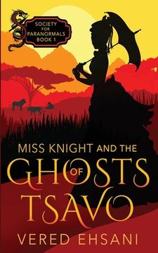 portada Miss Knight and the Ghosts of Tsavo