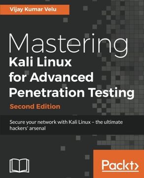 portada Mastering Kali Linux for Advanced Penetration Testing - Second Edition
