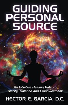 portada Guiding Personal Source: An Intuitive Healing Path to Clarity, Balance and Empowerment (en Inglés)