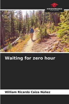 portada Waiting for zero hour (en Inglés)