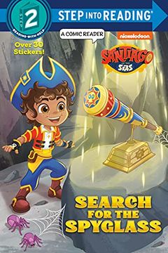 portada Search for the Spyglass! (Santiago of the Seas) (Step Into Reading) (in English)