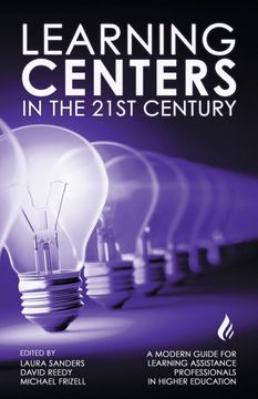 portada Learning Centers in the 21St Century: A Modern Guide for Learning Assistance Professionals in Higher Education (en Inglés)