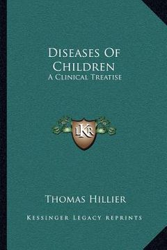 portada diseases of children: a clinical treatise (en Inglés)