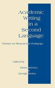 portada academic writing in a second language: essays on research and pedagogy (en Inglés)