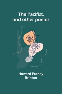portada The Pacifist, and other poems