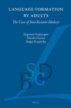 portada Language Formation by Adults: The Case of Sino-Russian Idiolects (en Inglés)