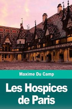 portada Les Hospices de Paris (in French)