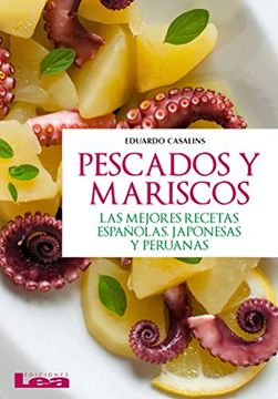 portada Pescados y mariscos, las mejores recetas españolas, japonesas y peruanas (Spanish Edition)