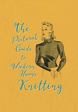 portada The Pictorial Guide to Modern Home Knitting (en Inglés)