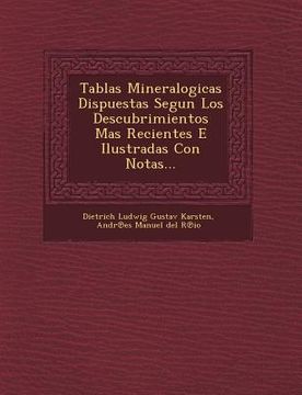 portada Tablas Mineralogicas Dispuestas Segun Los Descubrimientos Mas Recientes E Ilustradas Con Notas... (en Inglés)