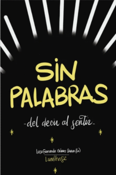 portada Sin Palabras: -del Decir Al Sentir- (colección Manual De Asombro) (spanish Edition) (in Spanish)
