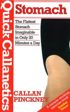 portada Quick Callanetics-Stomach: The Flattest Stomach Imaginable in Only 20 Minutes a day 