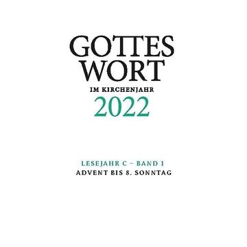 portada Gottes Wort im Kirchenjahr 2022. Lesejahr c - Band 1: Advent bis 6. Sonntag - Digital (in German)