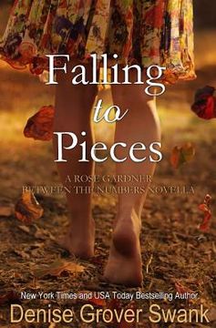 portada Falling to Pieces: Rose Gardner Between the Numbers Novella
