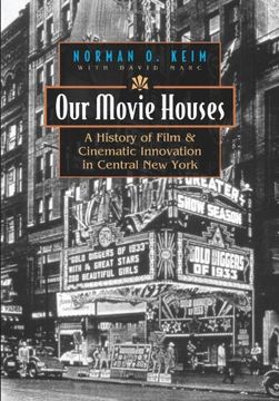 portada Our Movie Houses: A History of Film and Cinematic Innovation in Central new York (Television and Popular Culture) (en Inglés)