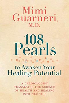 portada 108 Pearls to Awaken Your Healing Potential: A Cardiologist Translates the Science of Health and Healing Into Practice (en Inglés)