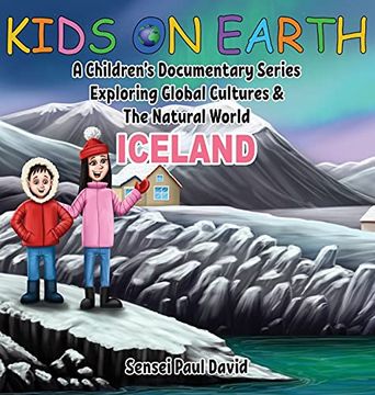 portada Kids on Earth: A Children'S Documentary Series Exploring Global Cultures and the Natural World: Iceland (in English)