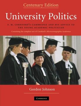 portada University Politics: F. M. Cornford's Cambridge and his Advice to the Young Academic Politician (en Inglés)